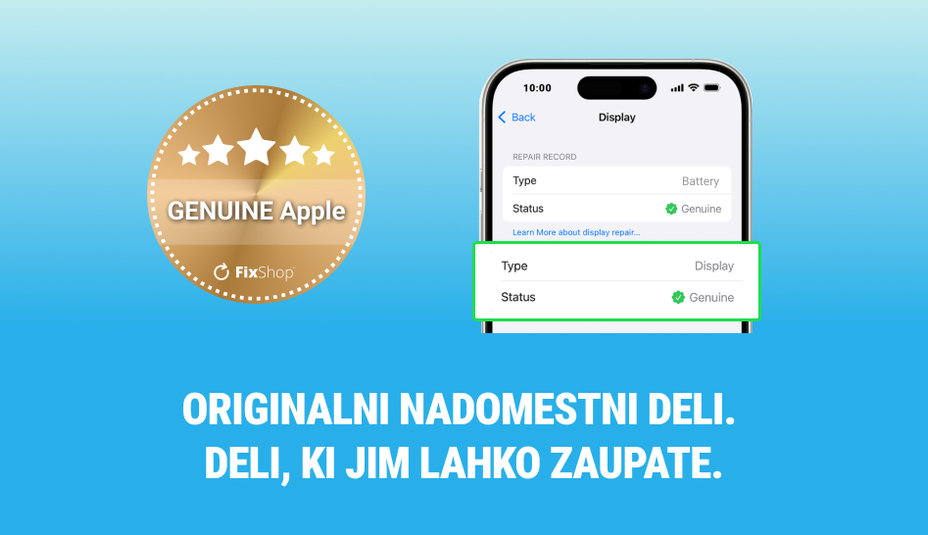 Predstavljamo novo raven kakovosti: GENUINE Apple originalni nadomestni deli