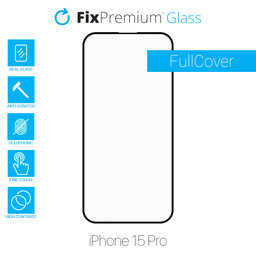 FixPremium FullCover Glass - Kaljeno Steklo za iPhone 15 Pro
