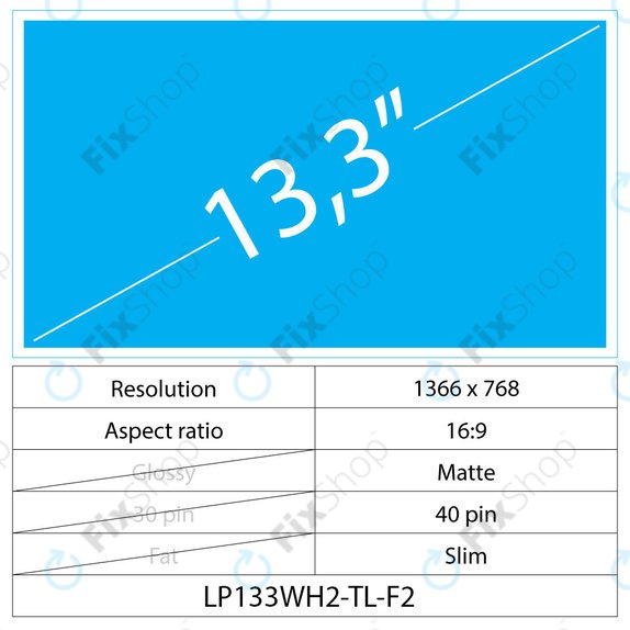13.3 LCD Slim mat 40 pin WXGA HD