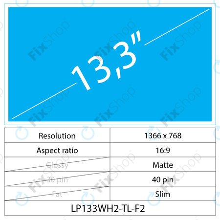 13.3 LCD Slim mat 40 pin WXGA HD